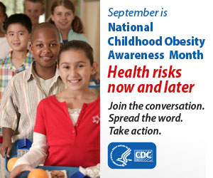 September is National Childhood Obesity Awareness Month