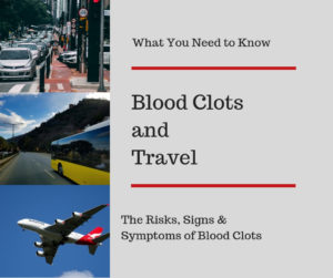 Blood Clots and Travel: What You Need to Know
