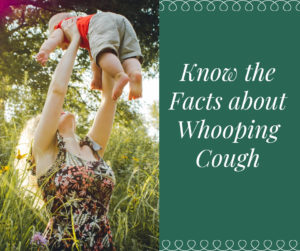 Know the facts about whooping cough