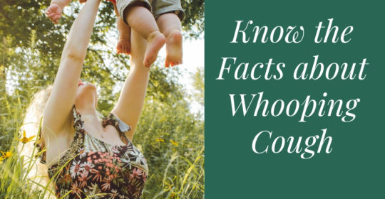 Know the facts about whooping cough