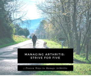 Managing Arthritis: Strive for Five