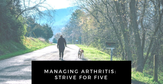 Managing Arthritis: Strive for Five