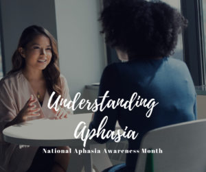 National Aphasia Awareness Month