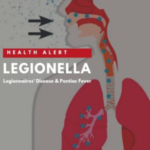 Legionella (Legionnaires' Disease and Pontiac Fever)